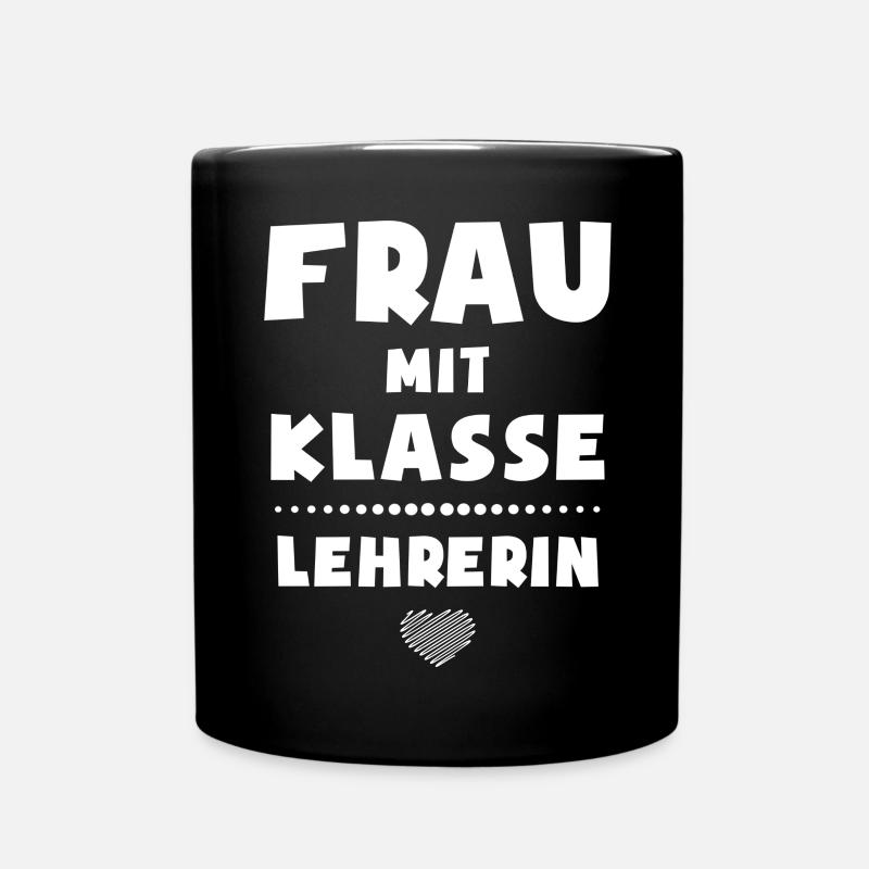 Frau mit Klasse - Lehrerin Geschenk zum Abschied - Tasse einfarbig - Schwarz