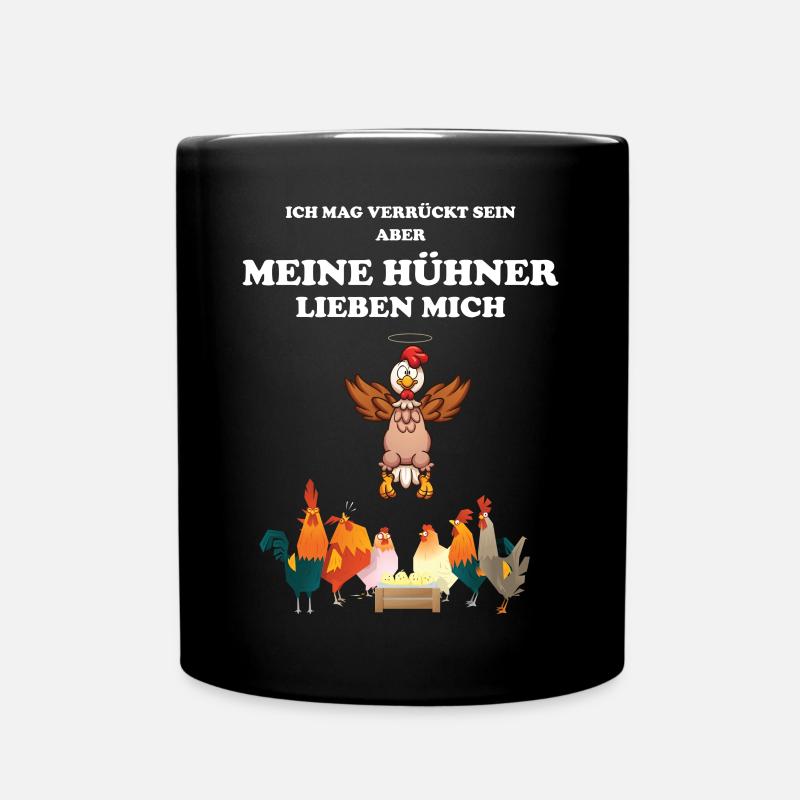 Meine Hühner lieben mich - Hahn Huhn Hühnerstall - Tasse einfarbig - Schwarz