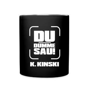Kinski DU DUMME SAU - Tasse einfarbig - Schwarz - Vorne