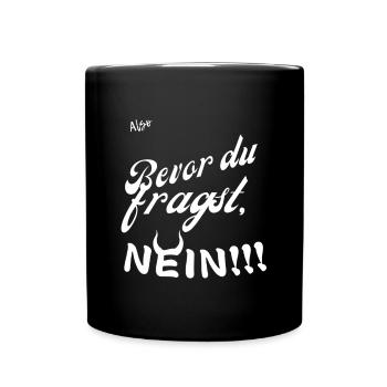 Nein - Tasse einfarbig - Schwarz - Vorne