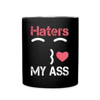 Haters kiss my ass. Hate küssen kuss smiley Herz - Tasse einfarbig - Schwarz - Vorne