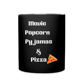A movie, popcorn, pajamas and pizza - Full Colour Mug - black - Front