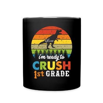 Ich bin bereit, Regenbogenmädchen Jungen der 1. Klasse zu zerquetschen - Tasse einfarbig - Schwarz - Vorne