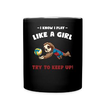 Ich weiß, ich spiele Volleyball wie ein Mädchen - - Tasse einfarbig - Schwarz - Vorne