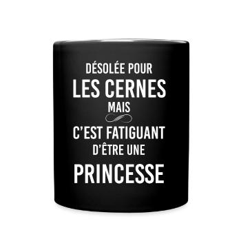 Princesse Humour Cernes Désolée Cadeau Femme - Mug uni - noir - Devant