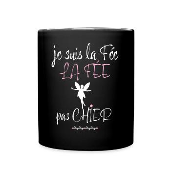 La Fee Pas Chier C'est Ma Copine Chiante Et Cool - Mug uni - noir - Devant