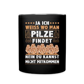 Pilzjäger Schwammerl Sammeln Pilze - Tasse einfarbig - Schwarz - Vorne