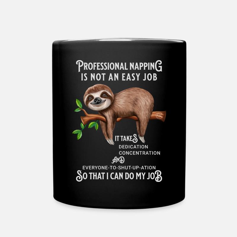 Faultier Witziger Spruch Bürohumor - Tasse einfarbig - Schwarz
