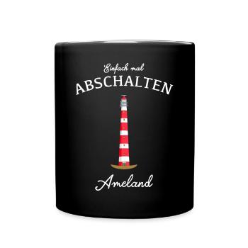 Insel Ameland, Einfach mal abschalten - Tasse einfarbig - Schwarz - Vorne