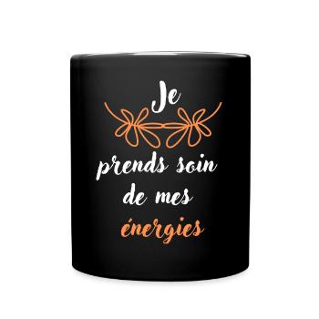 Je prends soin de mes énergies - Mug uni - noir - Devant