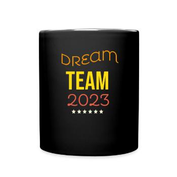 Dream-Team - Tasse einfarbig - Schwarz - Vorne