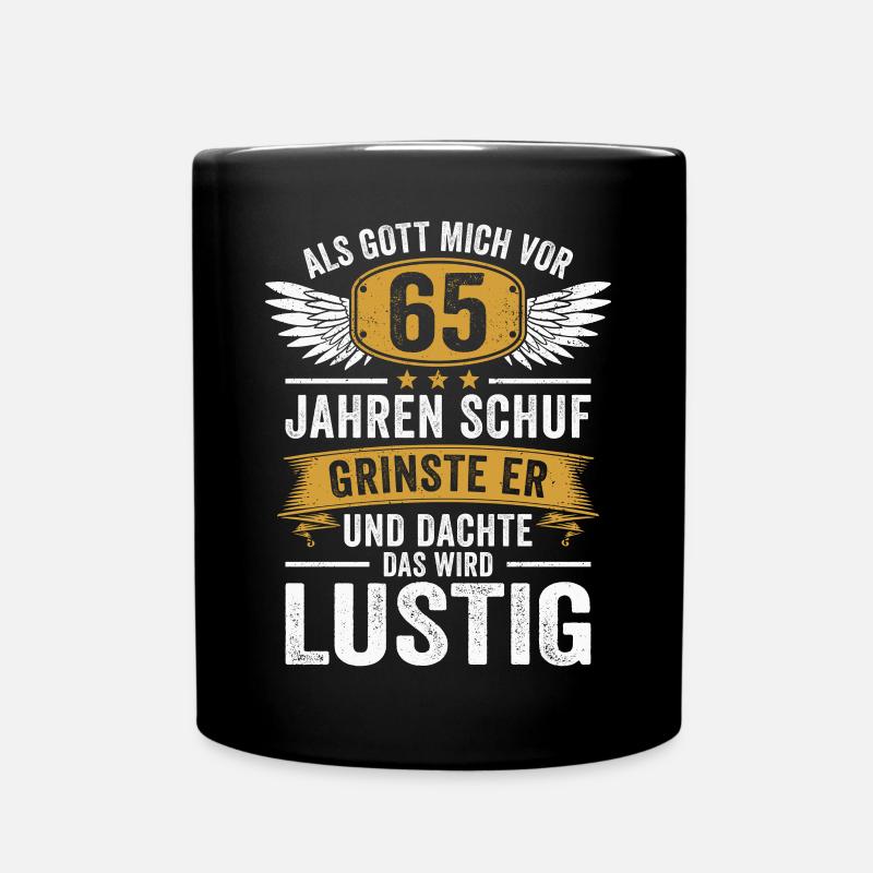 65. Geburtstag als Gott mich vor 65 Jahren schuf - Tasse einfarbig - Schwarz