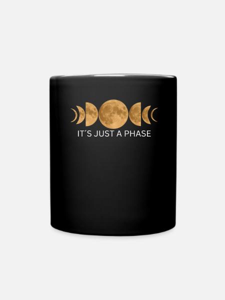 It's just a Phase - Moon Phases Design - Full Colour Mug - black