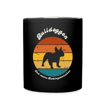 Bulldoggen sind meine Lieblingsmenschen - Tasse einfarbig - Schwarz - Vorne