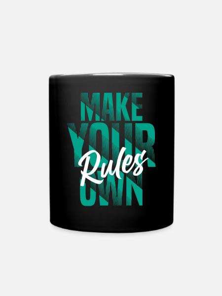 Make your own rules - Tasse einfarbig - Schwarz