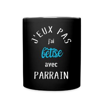J Peux Pas j ai Bêtise avec parrain - Mug uni - noir - Devant