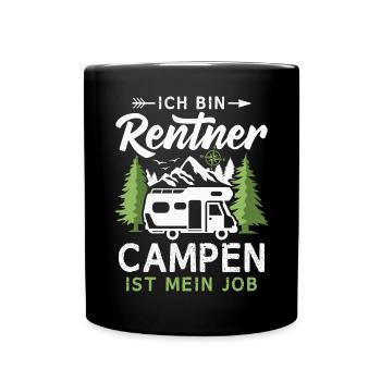 Camping Rentner Campen ist mein Job Wohnmobil - Tasse einfarbig - Schwarz - Vorne