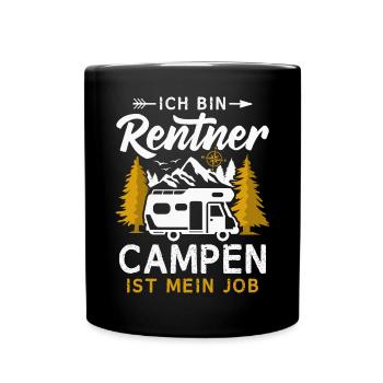Camping Rentner Campen ist mein Job Wohnmobil - Tasse einfarbig - Schwarz - Vorne