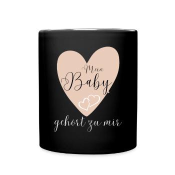 MEIN BABY gehört zu mir - Tasse einfarbig - Schwarz - Vorne
