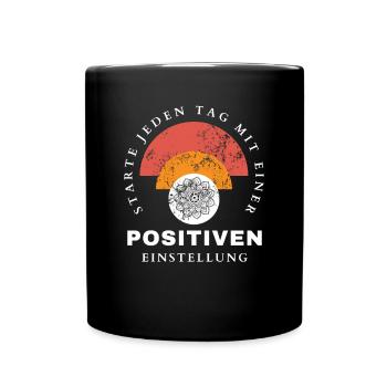POSITIVE EINSTELLUNG MINDSET Motivation - Tasse einfarbig - Schwarz - Vorne