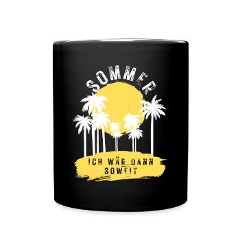 SOMMER ich bin dann soweit - HELLO SUMMER - Tasse einfarbig - Schwarz - Vorne