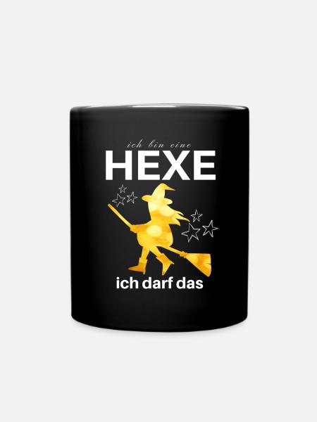 Ich bin eine HEXE ich darf das - Tasse einfarbig - Schwarz