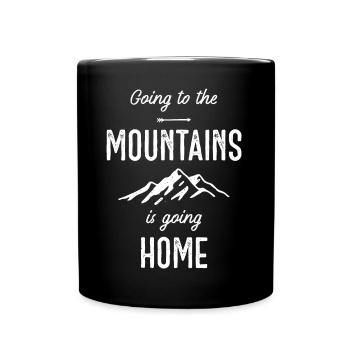 In die Berge zu gehen ist nach Hause zu gehen - Tasse einfarbig - Schwarz - Vorne