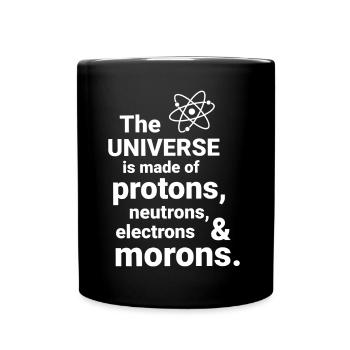 L’Univers est fait de protons, de neutrornes - Mug uni - noir - Devant