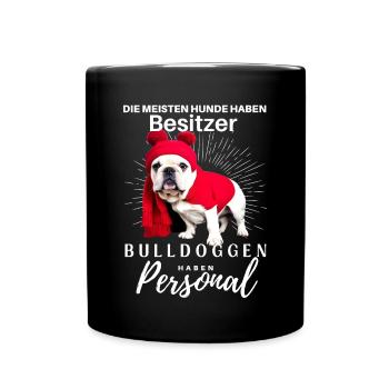 Bulldogge Bulldog Bulldoggen Mama Papa - Tasse einfarbig - Schwarz - Vorne