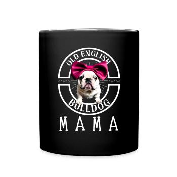 Bulldogge Bulldog Bulldoggen Mama - Tasse einfarbig - Schwarz - Vorne