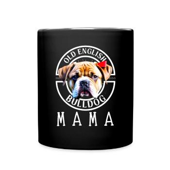 Bulldogge Bulldog Bulldoggen Mama - Tasse einfarbig - Schwarz - Vorne