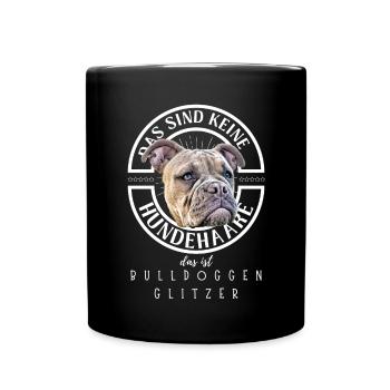 Bulldogge Bulldog Bulldoggen BULLDOGGENGLITZER - Tasse einfarbig - Schwarz - Vorne