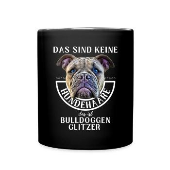 BULLDOGGEN GLITZER ...Bulldogge Bulldog Bulldoggen - Tasse einfarbig - Schwarz - Vorne