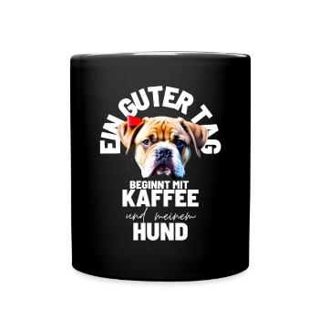 EIN GUTER TAG BEGINNT ... HUND Hunde Mama Papa - Tasse einfarbig - Schwarz - Vorne