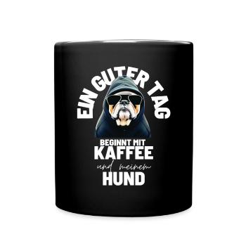 EIN GUTER TAG BEGINNT ... HUND Hunde Mama Papa - Tasse einfarbig - Schwarz - Vorne