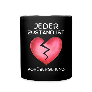 Jeder Zustand ist vorübergehend/T-Shirt mit Spruch - Tasse einfarbig - Schwarz - Vorne