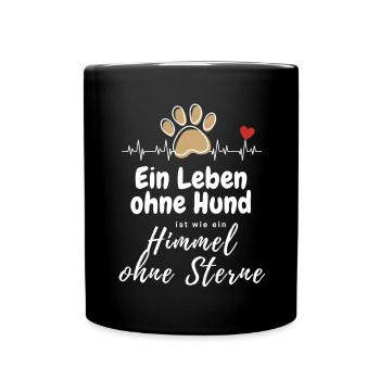 Ein LEBEN ohne HUND ... Pfote Hunde HUND - Tasse einfarbig - Schwarz - Vorne