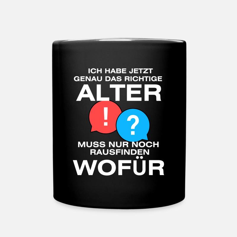 Genau das richtige Alter Chatblasen - Tasse einfarbig - Schwarz