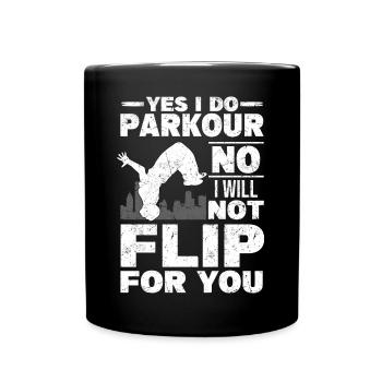Parkour Geschenk | Freerunning Sport Parkur Spruch - Tasse einfarbig - Schwarz - Vorne