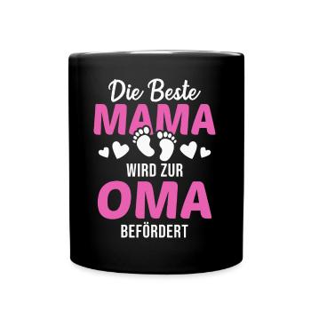 Die beste Mama wird zur Oma befördert - Tasse einfarbig - Schwarz - Vorne
