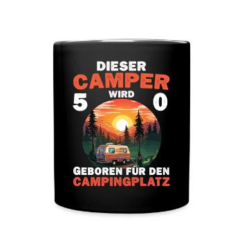 Lustiger Camper Wohnmobil 50 Geburtstag Camping - Tasse einfarbig - Schwarz - Vorne