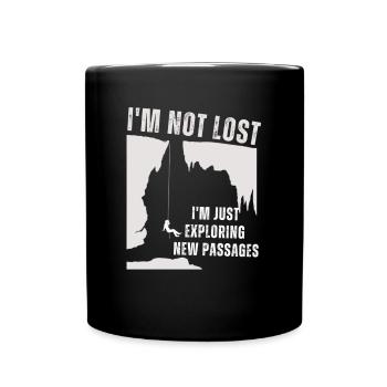 I'm not lost, I'm just exploring new passages. - Full Colour Mug - black - Front