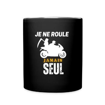 Je ne roule jamais seul - MOTARD - Mug uni - noir - Devant