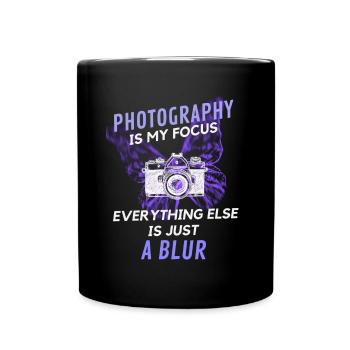 Fotografie ist mein Fokus, alles andere ist verschwommen - Tasse einfarbig - Schwarz - Vorne