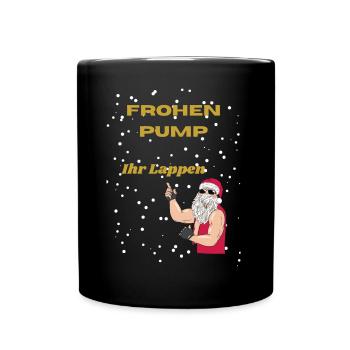 Frohen Pump Ihr Lappen - Tasse einfarbig - Schwarz - Vorne