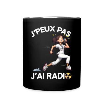 J'peux pas J'ai Radio Citation drôle Radiologie - Mug uni - noir - Devant