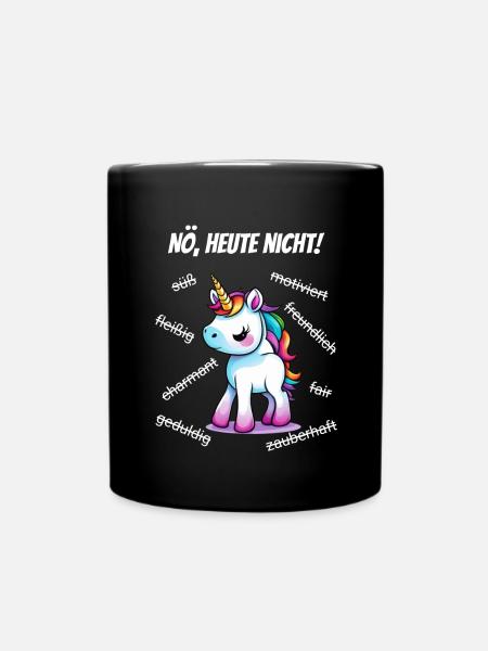 Nö heute nicht - Tasse einfarbig - Schwarz