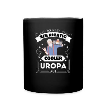 Spruch Shirt, So sieht ein richtig cooler Uropa - Tasse einfarbig - Schwarz - Vorne