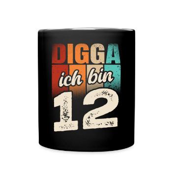 Digga Ich Bin 12 Jahre 12. Geburtstag - Tasse einfarbig - Schwarz - Vorne