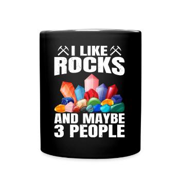 J’aime les roches et peut-être 3 personnes Géologue drôle - Mug uni - noir - Devant